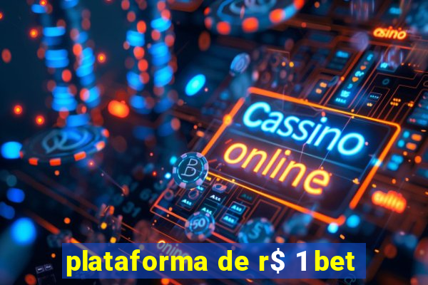 plataforma de r$ 1 bet